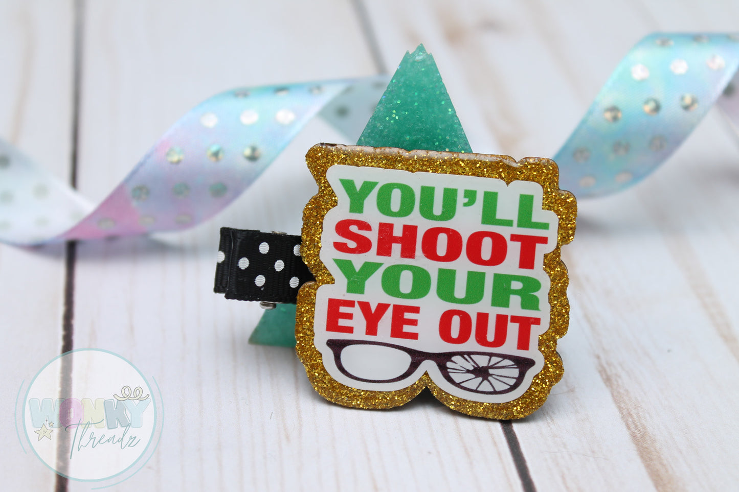 You'll Shoot Your Eye Out" Christmas Story Hair Clip